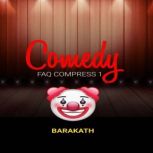 Comedy Faq Compress 1, Barakath