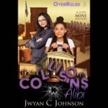 The Collision's Alibi, Jwyan C. Johnson