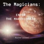 Enter The Marchioness, Rachel Lawson