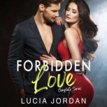 Forbidden Love An Exciting Romance - Complete Series, Lucia Jordan
