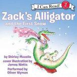 Zack's Alligator and the First Snow, Shirley Mozelle