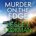 Murder on the Edge A twisting and completely addictive mystery, Lesley Cookman