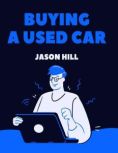 Buying a Used Car A Complete Guide
