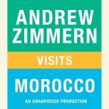 Andrew Zimmern visits Morocco Chapter 15 from THE BIZARRE TRUTH, Andrew Zimmern
