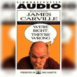 We're Right they're Wrong A Handbook for Spirited Progressives, James Carville