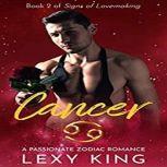 Cancer A Passionate Zodiac Romance, Lexy King