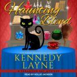 Haunting Blend, Kennedy Layne
