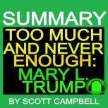 Summary: Too Much and Never Enough by Mary L. Trump