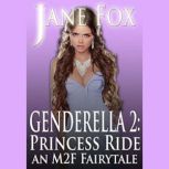 Genderella 2 An M2F Fairytale, Jane Fox