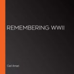 Remembering WWII, Carl Amari