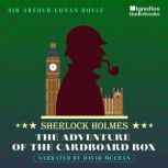The Adventure of the Cardboard Box Sherlock Holmes, Sir Arthur Conan Doyle