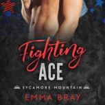 Fighting Ace, Emma Bray