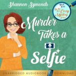 Murder Takes a Selfie: By the Sea Cozy Mystery Series