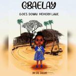 Gbaelay: Goes Down Memory Lane, Dr. Jasoe