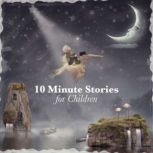 10 Minute Stories for Children, Andrew Lang