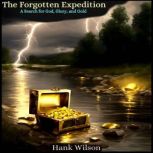 The Forgotten Expedition, Hank Wilson