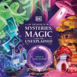 The Book of Mysteries, Magic, and the Unexplained, Tamara Macfarlane