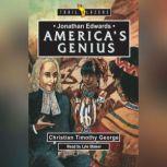 Jonathan Edwards: America's Genius, Christian Timothy George