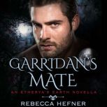 Garridan's Mate, Rebecca Hefner