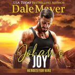 Johan's Joy, Dale Mayer