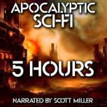 Apocalyptic Sci-Fi - 7 Science Fiction Short Stories by Philip K. Dick, Harlan Ellison, Frederik Pohl and more, Alan E. Nourse
