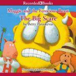 Maggie and the Ferocious Beast The Big Scare, Betty Paraskevas