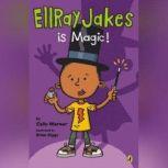 EllRay Jakes Is Magic, Sally Warner