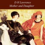 Mother and Daughter, D H Lawrence