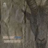 Judas Goat Poems, Gabrielle Bates