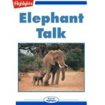 Elephant Talk, Jack Myers, Ph.D., Senior Science Editor