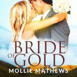 Bride of Gold, Mollie Mathews