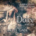 Dolce Amore, Helle Gade
