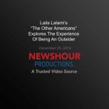 Laila Lalami's The Other Americans Explores The Experience Of Being An Outsider, PBS NewsHour