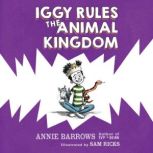 Iggy Rules the Animal Kingdom, Annie Barrows