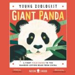 Giant Panda (Young Zoologist) A First Field Guide to the Bamboo-Loving Bear from China, Vanessa Hull