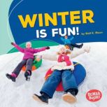 Winter Is Fun!, Walt K. Moon