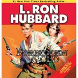 Forbidden Gold, L. Ron Hubbard