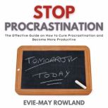 Stop Procrastination, Evie-May Rowland