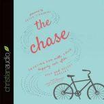 The Chase Trusting God with Your Happily Ever After, Kelsey Kupecky
