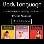 Body Language The Ultimate Guide to Reading People Better