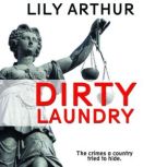 Dirty Laundry, Lily Arthur