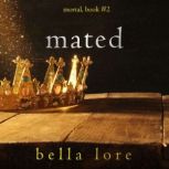 Mated (Book Two), Bella Lore