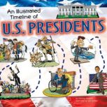 An Illustrated Timeline of U.S. Presidents, Mary Englar