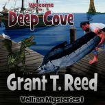 Welcome to Deep Cove, Grant T. Reed