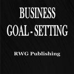 Business Goal-Setting, RWG Publishing
