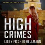 High Crimes A Georgia Davis Novel of Suspense
