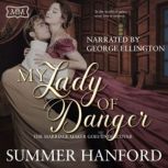 My Lady of Danger The Marriage Maker Goes Undercover, Summer Hanford