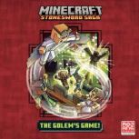 The Golem's Game! (Minecraft Stonesword Saga #5), Nick  Eliopulos