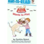 Puppy Mudge Wants to Play Ready-to-Read, Pre-Level One, Cynthia Rylant