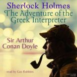 Sherlock Holmes: The Adventure of the Greek Interpreter, Sir Arthur Conan Doyle